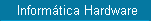Informática hardware